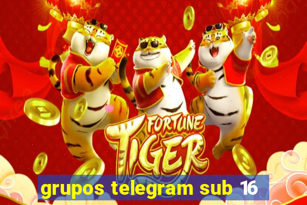 grupos telegram sub 16